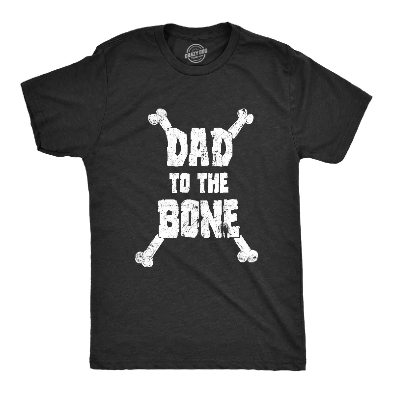 Dad To The Bone Men's T Shirt