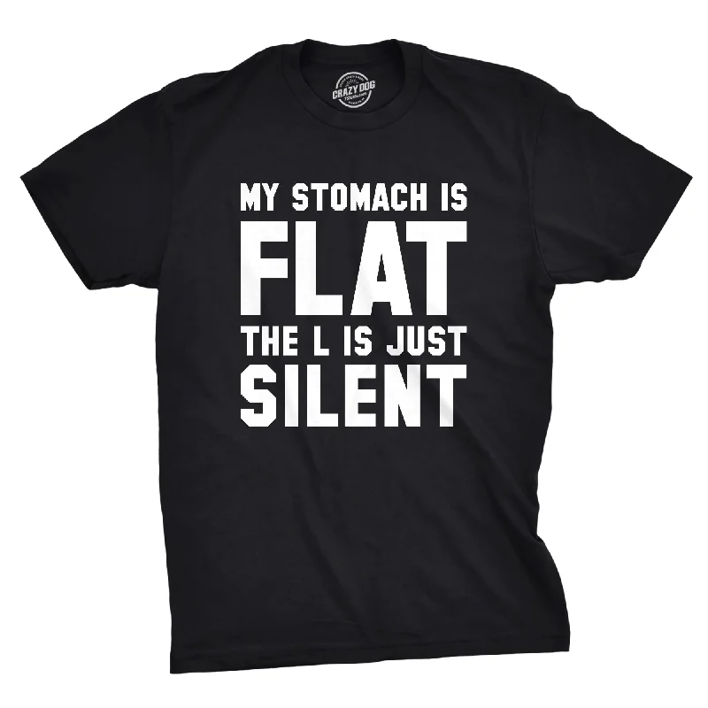 My Stomach Is Flat Men's T Shirt