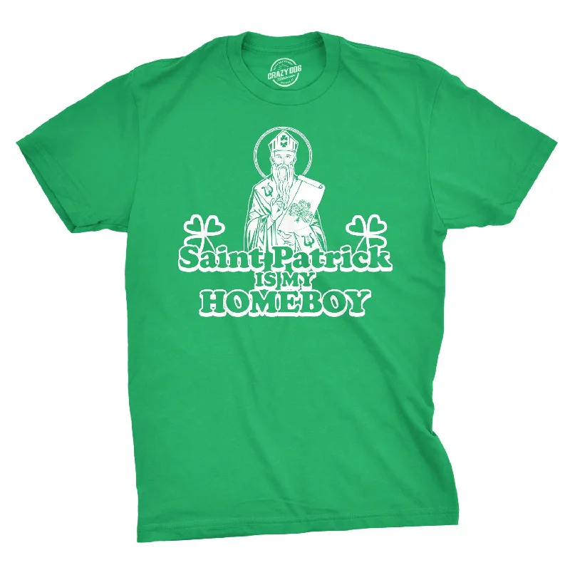 St. Patrick Is My Homeboy Men's T Shirt