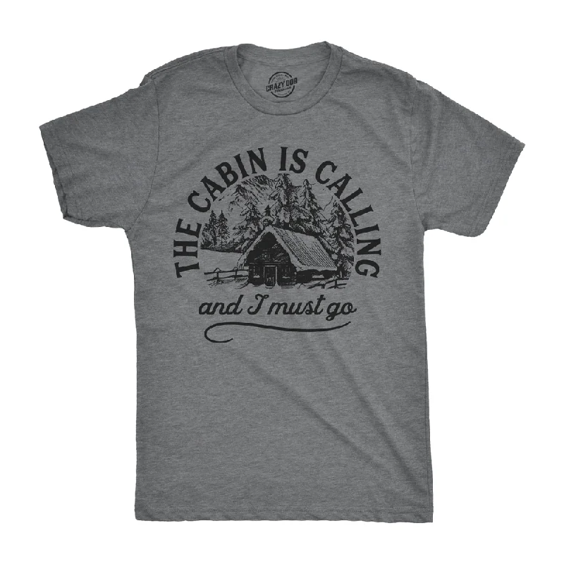 The Cabin Is Calling Men's T Shirt